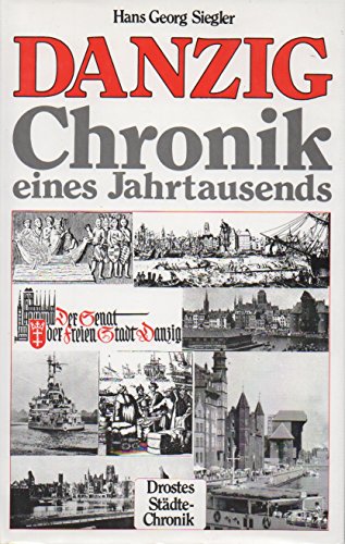 Imagen de archivo de Danzig. Chronik eines Jahrtausends. a la venta por medimops