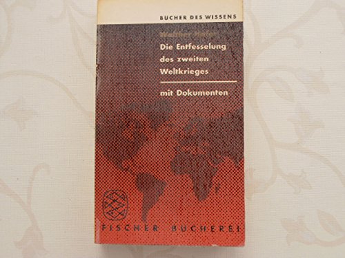 Die Entfesselung des Zweiten Weltkrieges : Darst. u. Dokumente. Droste-Taschenbücher Geschichte - Hofer, Walther