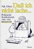 Stock image for Da ich nicht lache. Politische Karikaturen 1989 - 1994 for sale by medimops