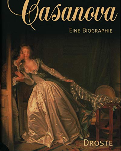 Casanova : Eine Biographie. - Schreiber, Hermann