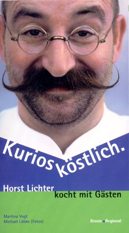 Kurios köstlich - Horst Lichter kocht mit Gästen.