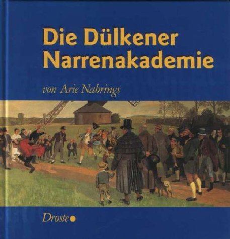 Die Dülkener Narrenakademie