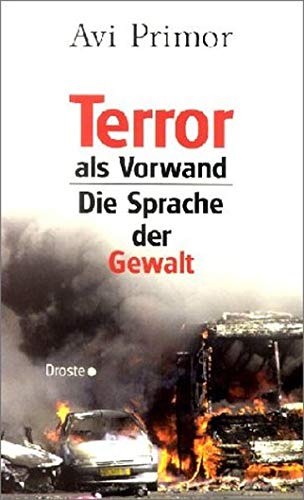 Stock image for Terror als Vorwand: Die Sprache der Gewalt for sale by medimops