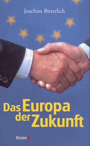 9783770011810: Das Europa der Zukunft.