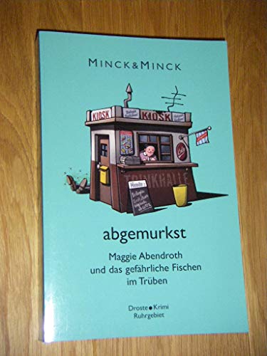 Beispielbild fr abgemurkst. Maggie Abendroth und das gefhrliche Fischen im Trben zum Verkauf von medimops