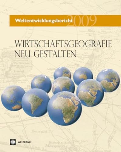 9783770013449: Weltentwicklungsbericht 2009: Wirtschaftsgeografie neu gestalten