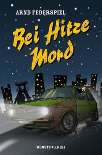 Federspiel, A: Bei Hitze Mord - Arnd Federspiel