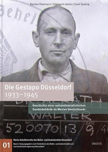 Stock image for Die Gestapo Dsseldorf 1933-1945: Geschichte einer nationalsozialistischen Sonderbehrde im Westen Deutschlands for sale by GF Books, Inc.