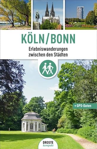 Köln/Bonn: Erlebniswanderungen zwischen den Städten - Moll, Michael