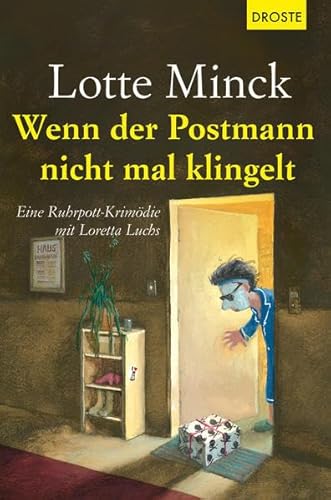 Beispielbild fr Wenn der Postmann nicht mal klingelt: Eine Ruhrpott-Krimdie mit Loretta Luchs zum Verkauf von Ammareal