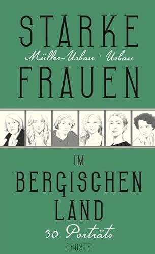 Stock image for Starke Frauen im Bergischen Land: 30 Portrts for sale by medimops