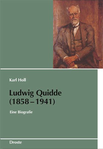 Ludwig Quidde (1858-1941) (9783770016228) by Karl Holl