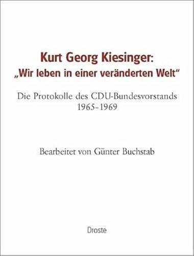 9783770018994: Kurt Georg Kiesinger: Wir leben in einer vernderten Welt