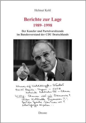 Berichte zur Lage 1989-1998: Der Kanzler und Parteivorsitzende im Bundesvorstand der CDU Deutschlands (9783770019151) by Kohl, Helmut