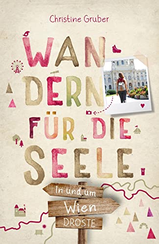 Stock image for In und um Wien. Wandern fr die Seele for sale by Blackwell's