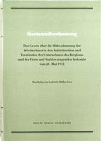 Beispielbild fr Montanmitbestimmung - Das Gesetz ber die Mitbestimmung der Arbeitnehmer in den Aufsichtsrten und Vorstnden der Unternehmen des Bergbaus und der Eisen und Stahl erzeugenden Industrie vom 21. Mai 1951 zum Verkauf von BUCHSERVICE / ANTIQUARIAT Lars Lutzer