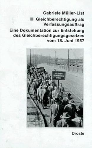 9783770051946: Gleichberechtigung als Verfassungsauftrag: Eine Dokumentation zur Entstehung des Gleichberechtigungsgesetzes vom 18. Juni 1957