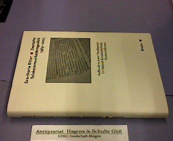 Deutsche Telekommunikationspolitik 1989 - 2003. Aufbruch zu mehr Wettbewerb, ein Beispiel für wirtschaftliche Strukturreform. (= Beiträge zur Geschichte des Parlamentarismus und der politischen Parteien, Band 142). - Ritter, Eva-Maria