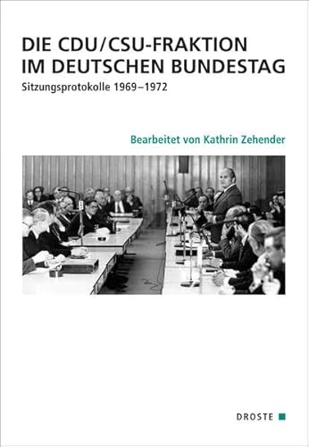 9783770053322: CDU/CSU-Fraktion im Dt. Bundestag 1969-1972/2 Bde-