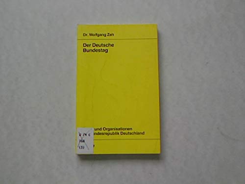 Der Deutsche Bundestag (AÌˆmter und Organisationen der Bundesrepublik Deutschland) (German Edition) (9783770070091) by Zeh, Wolfgang
