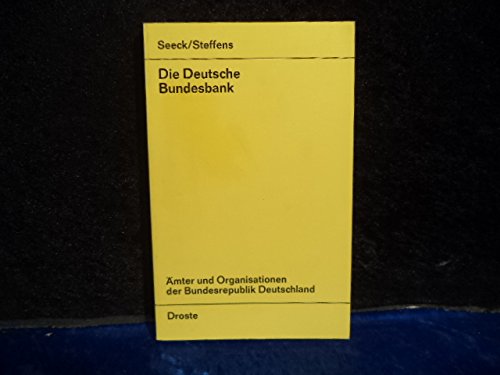 9783770070107: Die Deutsche Bundesbank (mter und Organisationen der Bundesrepublik Deutschland ; Bd 10)