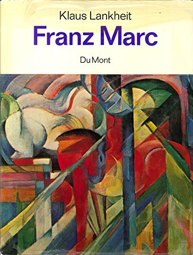 Franz Marc : sein Leben u. seine Kunst.