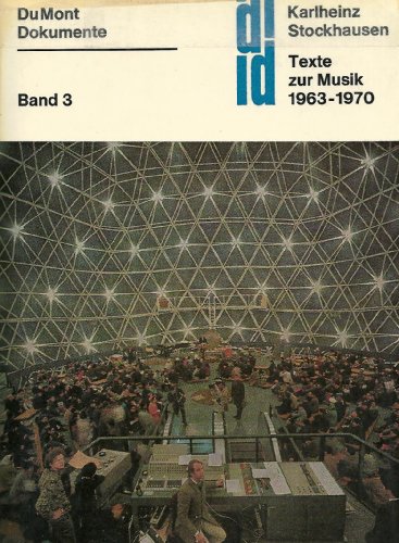 Texte zur Musik 1963 - 1970. Band 3. Einführungen und Projekte. Kurse - Sendungen - Standpunkte - Nebennoten. - Stockhausen, Karlheinz