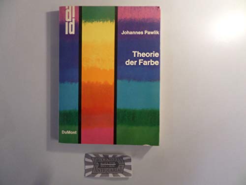 Theorie der Farbe. Eine Einführung in begriffliche Gebiete der ästhetischen Farbenlehre / Johannes Pawlik. - Pawlik, Johannes