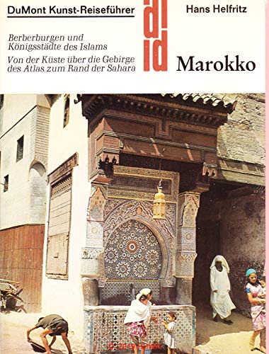 9783770105175: Marokko: Berberburgen u. Königsstädte d. Islams (DuMont Kunst-Reiseführer) (German Edition)