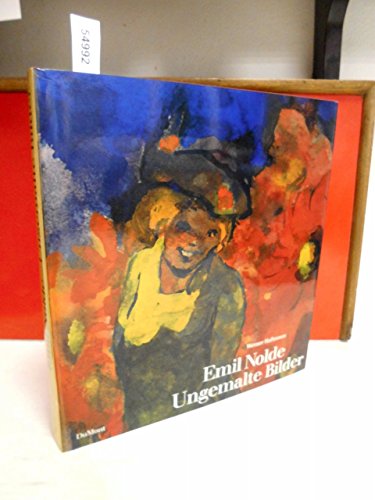 Beispielbild fr Emil Nolde Ungemalte Bilder zum Verkauf von Argosy Book Store, ABAA, ILAB