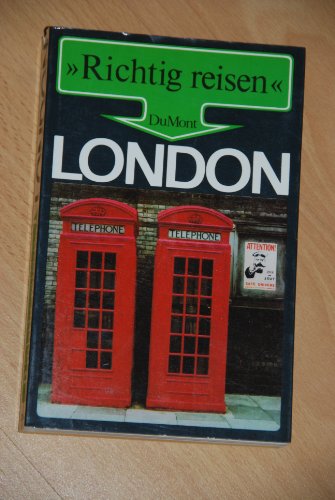 London. Mit Informationsteil. - (=DuMont Richtig reisen). - Barisch, Klaus und Peter Sahla