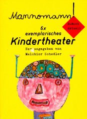 Beispielbild fr Mannomann. 6 x exemplarisches Kindertheater zum Verkauf von medimops