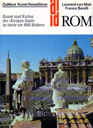 9783770107070: Rom: Kunst u. Kultur d. "Ewigen Stadt" in mehr als 1000 Bildern (DuMont Kunst-Reisefuhrer) (German Edition)