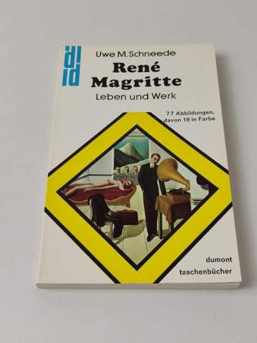 René Magritte : Leben u. Werk. dumont-kunst-taschenbücher ; Bd. 4