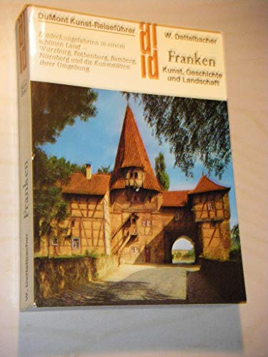 Franken - Kunst, Geschichte und Landschaft