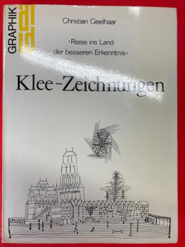 Stock image for Reise ins Land der besseren Erkenntnis: Klee-Zeichnungen for sale by Versandantiquariat Felix Mcke