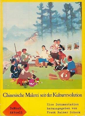 Stock image for Chinesische Malerei seit der Kulturrevolution. Eine Dokumentation for sale by medimops