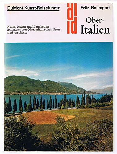 9783770108299: Oberitalien. Kunst, Kultur und Landschaft zwischen den oberitalienischen Seen und der Adria
