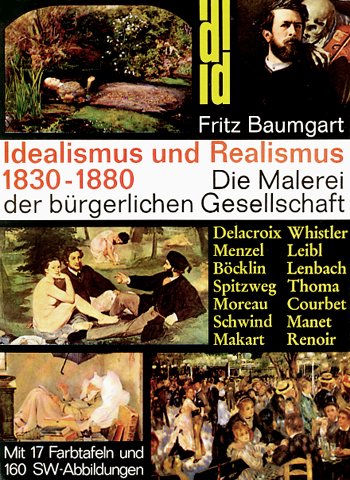 Beispielbild fr Idealismus und Realismus 1830-1880. Die Malerei der brgerlichen Gesellschaft zum Verkauf von medimops