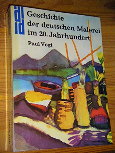 9783770108923: Geschichte der deutschen Malerei im 20. Jahrhundert