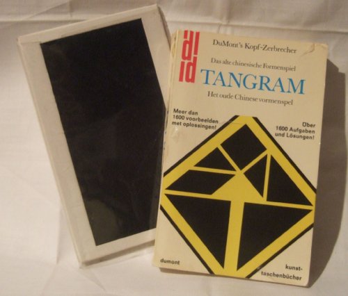 Imagen de archivo de Tangram: D. alte chines. Formenspiel = Het oude Chinese vormenspel (DuMont's Kopf-Zerbrecher) (German Edition) a la venta por Wonder Book