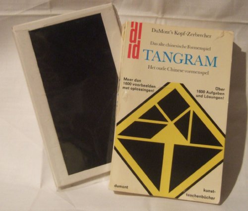 Stock image for Tangram: D. alte chines. Formenspiel = Het oude Chinese vormenspel (DuMont's Kopf-Zerbrecher) (German Edition) for sale by Wonder Book