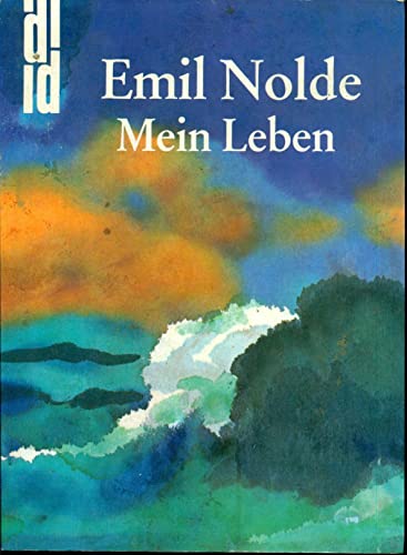 Mein Leben. Mit einem Nachwort von Martin Urban, sowie zahlreichen, teils farbigen Abbildungen im Text und auf Tafeln. Neuauflage.(= DuMont Dokumente) - Nolde, Emil