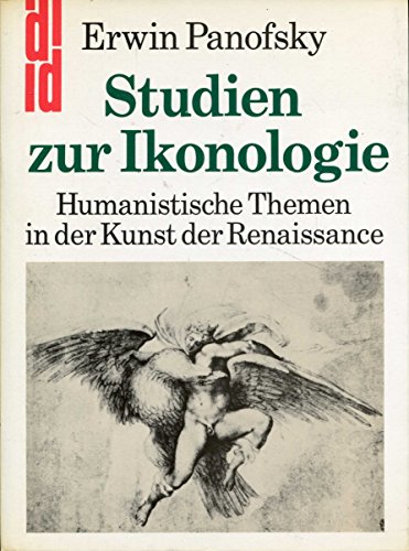 Studie zur Ikonologie. Humanistische Themen in der Kunst der Renaissanc