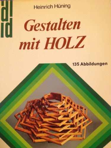 Gestalten mit Holz