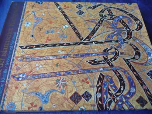 Stock image for Die Kunst der islamischen Kalligrafie for sale by Celler Versandantiquariat