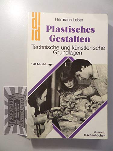 Imagen de archivo de DuMont Taschenbcher, Nr.84, Plastisches Gestalten a la venta por medimops