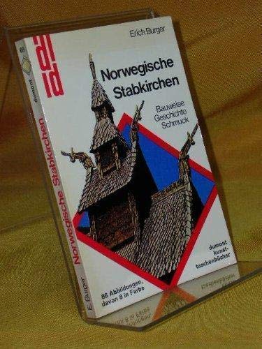 Norwegische Stabkirchen. Bauweise Geschichte Schmuck. - Burger, Erich