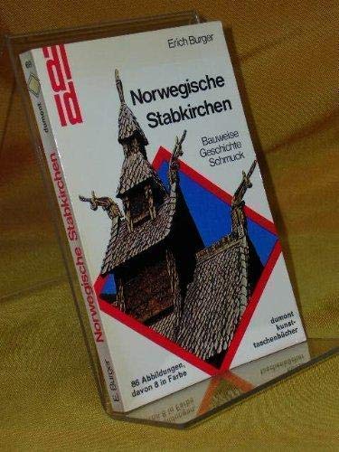 Norwegische Stabkirchen. Geschichte, Bauweise, Schmuck. DuMont-Kunst-Taschenbücher 69.