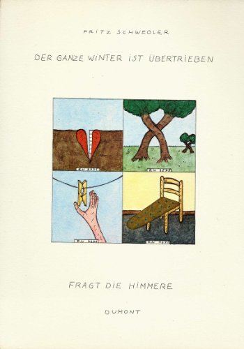 Stock image for Der ganze Winter istbertrieben. Letzte Effeschiade und erste Pheine. for sale by Antiquariat Matthias Wagner